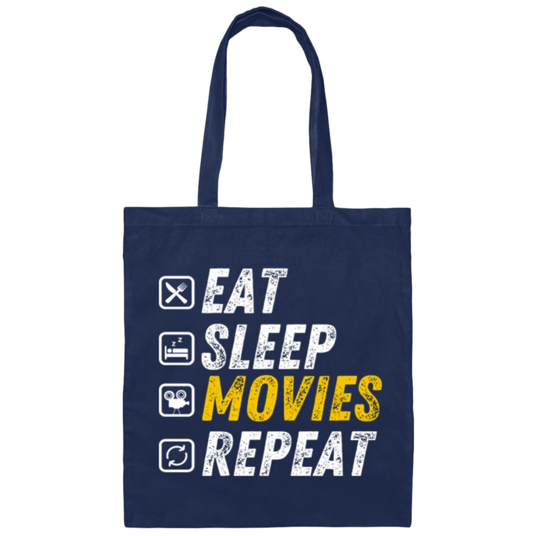 Eat Sleep Movies Repeat - Funny Film Loving Canvas Tote Bag