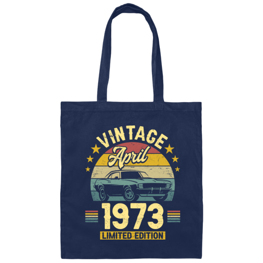 1973 Best Gift, 1973 Limited Edition, April 1973 Birthday Gift, Retro 1973 Canvas Tote Bag