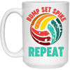 Bump Set Spike Repeat, Love Volleyball, Volleyball Team White Mug