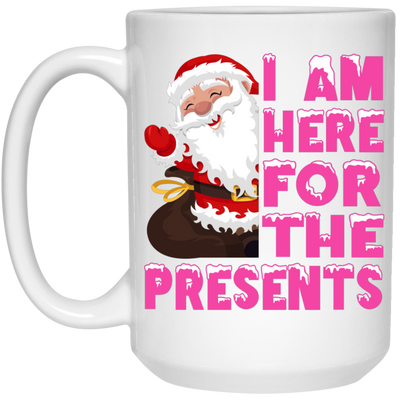 I Am Here For The Presents, Funny Santa Claus, Cute Santa, Merry Christmas, Trendy Chrismas White Mug