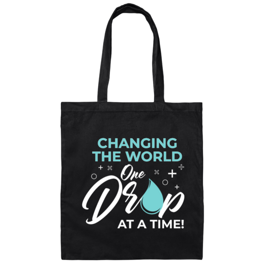 Changing The World, One Drop At A Time, Together Changing, Love World Canvas Tote Bag