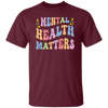 Mental Health Matters, Groovy Mental Health Unisex T-Shirt