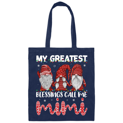 My Greatest Blessings Call Me Mimi, Call Me Grandma Canvas Tote Bag
