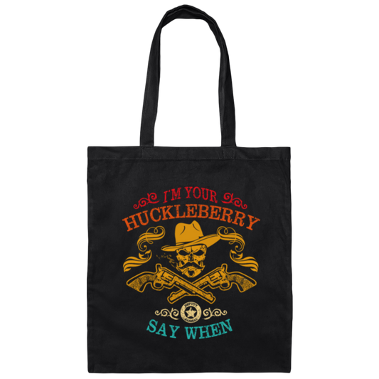 Cowboy Birthday Gift, I'm Your Huckleberry, Say When Funny, Cowboy Vintage Style Canvas Tote Bag