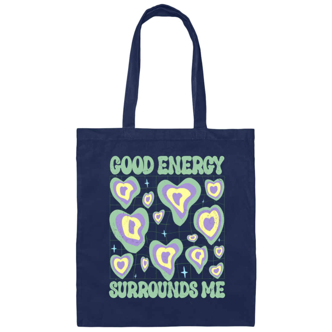 Good Energy Surrounds Me, Groovy Good Vibes Canvas Tote Bag