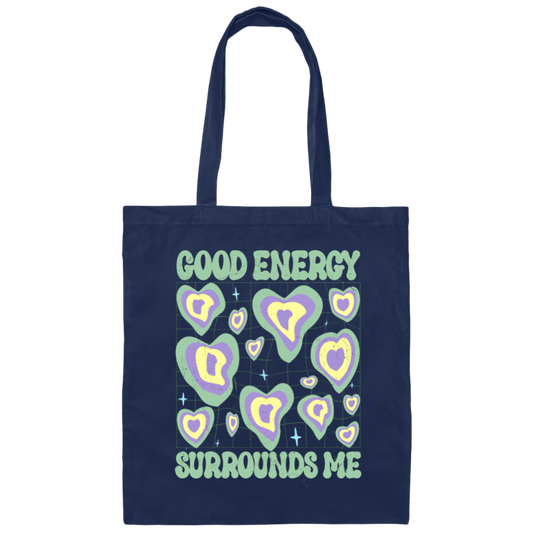 Good Energy Surrounds Me, Groovy Good Vibes Canvas Tote Bag