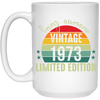 Love 1973, Being Awesome 1973, Since 1973, Limited Edition 1973 White Mug