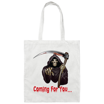 Death Is Coming For You, Horror Halloween, Funny Death Canvas Tote Bag
