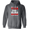 I Have Two Titles Dad & Sound Engineer And I Rock Them Both Pullover Hoodie