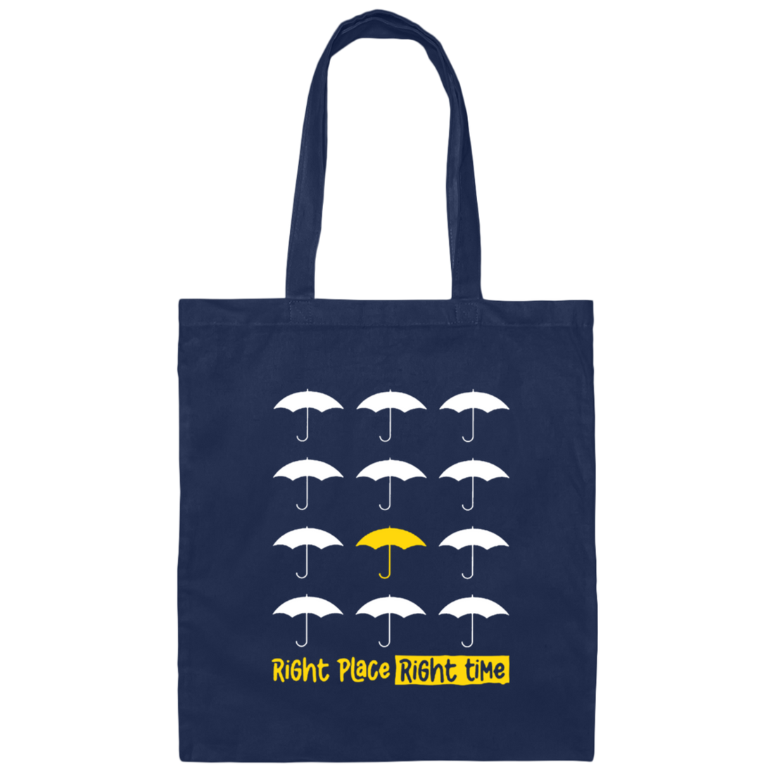 Twelve Umbrella Yellow Umbrella Right Place Right Time Canvas Tote Bag