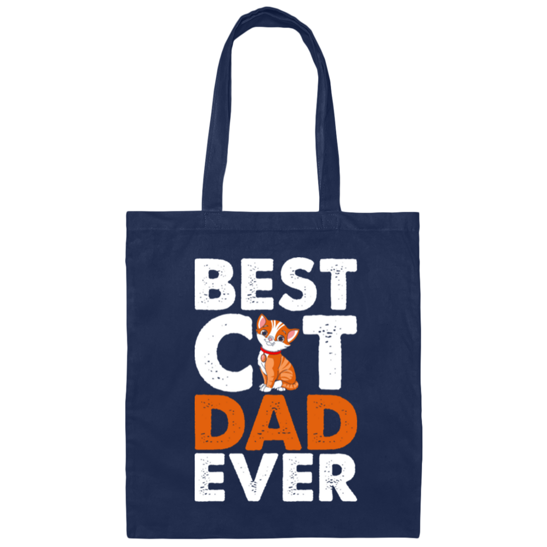 Dad Cat Lover, Best Cat Dad Ever, Best Cute Cat, Love Kitten Gift Canvas Tote Bag