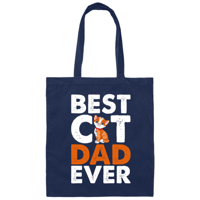 Dad Cat Lover, Best Cat Dad Ever, Best Cute Cat, Love Kitten Gift Canvas Tote Bag