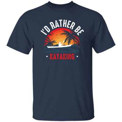 I'd Rather Be Kayaking, Retro Kayaking, Kayaking Team Unisex T-Shirt