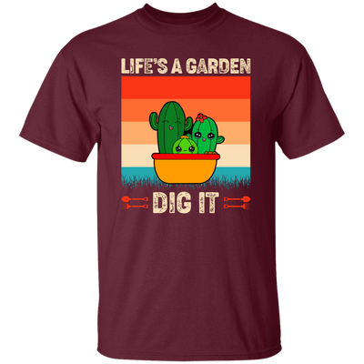 Life Is A Garden, Dig It, Dig My Life, Retro Dig It Unisex T-Shirt