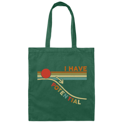 My Potential Lover I Have Potential Gift For Me Canvas Tote Bag