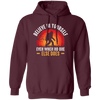 Believe In Yourself, Even When No One Else Does Pullover Hoodie