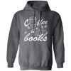 Coffee And Books, Love Coffee, Love Books, Coffee Lover, Best Bookworm Pullover Hoodie