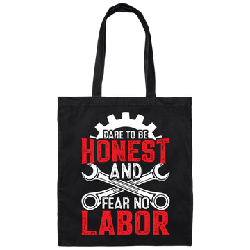 Dare To Be Honest And Fear No Labor, Mechanic Retro Canvas Tote Bag