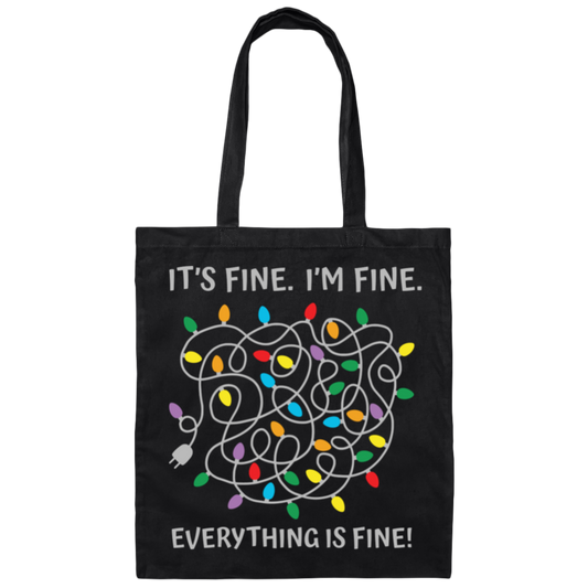 It's Fine, I'm Fine, Everything Is Fine, A Bunch Of Light Canvas Tote Bag