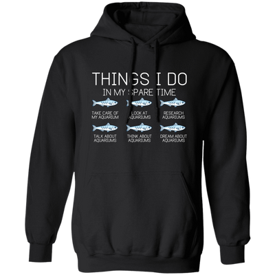 Aquariums, Look At Aquariums, Research Aquariums Pullover Hoodie