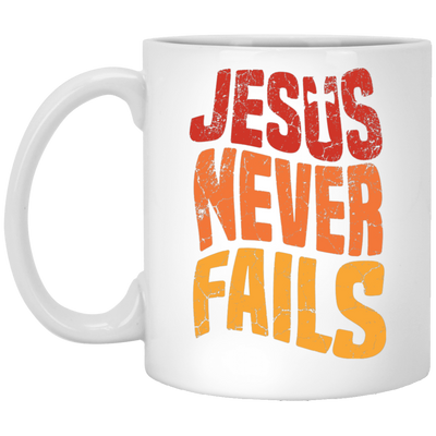 Jesus Never Fails, Jesus Cross, Retro Jesus, Christ Cross White Mug