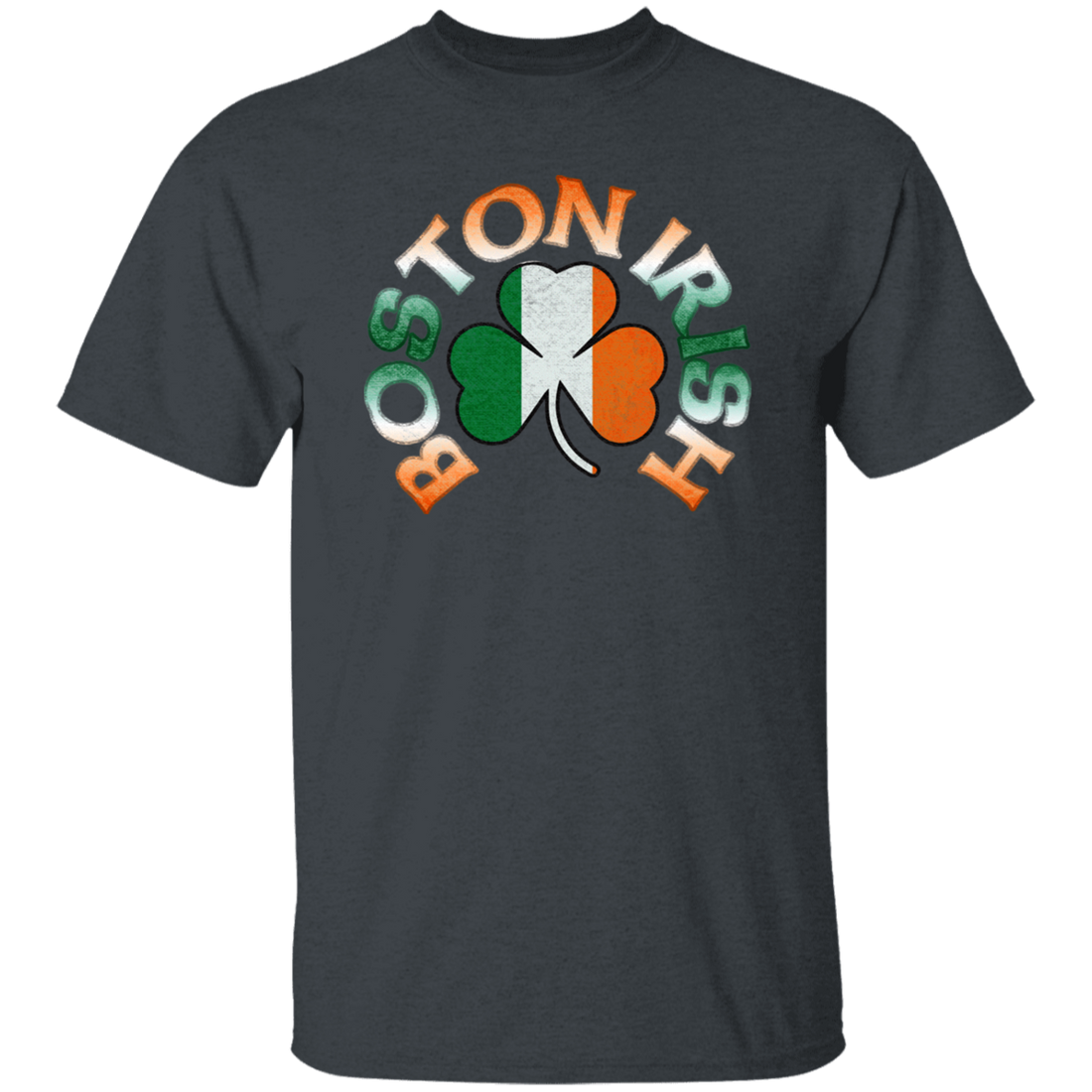 Boston Irish, Shamrock Flag, Patricks Day, Boston Love Gift Unisex T-Shirt