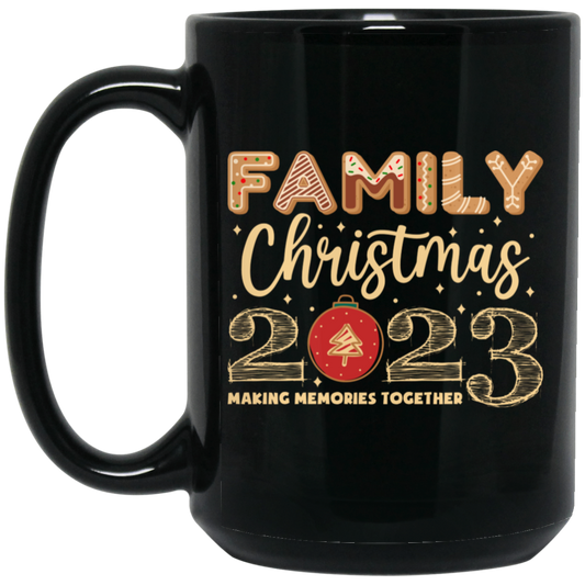 Family Christmas 2023, Making Memories Together, Merry Christmas, Trendy Christmas Black Mug