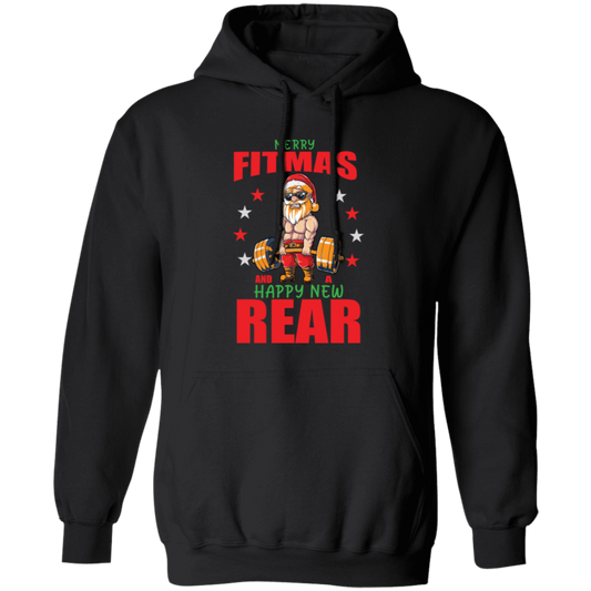 Merry Fitmas And Happy New Rear, Merry Xmas, Funny Gym Fitness In Christmas, Fit Santa Pullover Hoodie