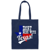 Don't Mess With Texas, Lone Star State, US State, Funny Not Texas Canvas Tote Bag