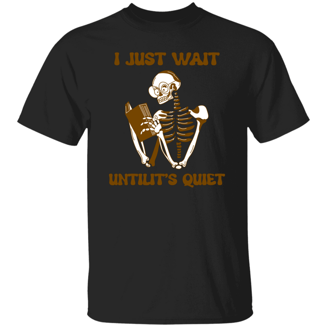 I Just Want Untilit's Quiet, Skeleton Reading Books Unisex T-Shirt
