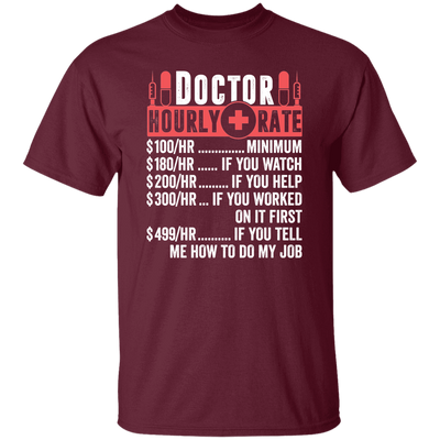 Doctor Hourly Rate, Funny Doctor, Best Of Doctor Unisex T-Shirt