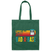 I Keep All My Dad Jokes In A Dad-A-Base, Love Dad, Daddy Gift Canvas Tote Bag