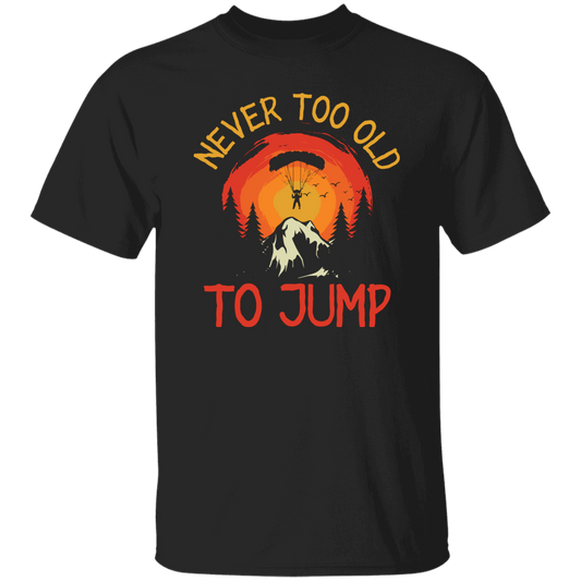 Never Too Old To Jump, Just Jump, Retro Jump Game Unisex T-Shirt