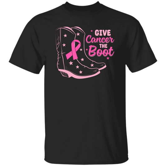 Give Cancer The Boot, Boots For Cancer, Awareness Cancer Unisex T-Shirt