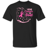 Give Cancer The Boot, Boots For Cancer, Awareness Cancer Unisex T-Shirt