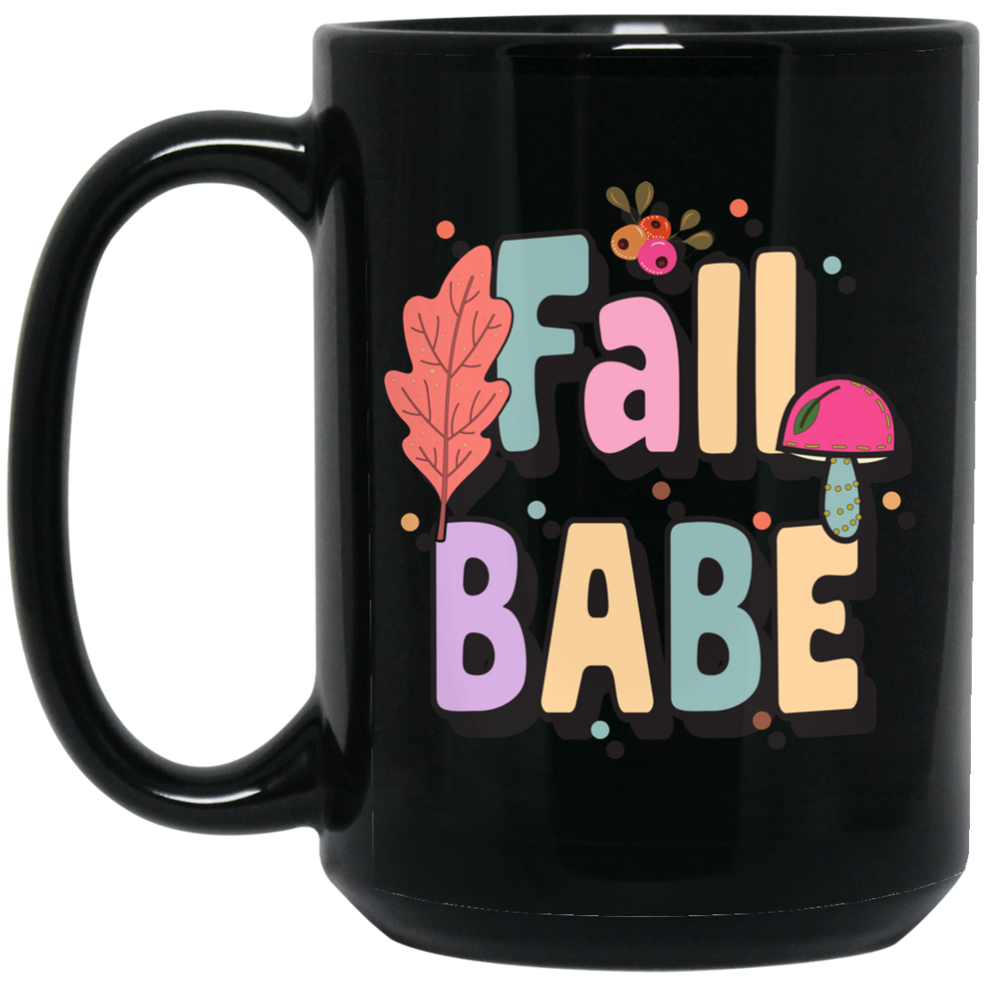 Fall Babe, love Fall, Fall Season, Fall Air, Groovy Fall Black Mug