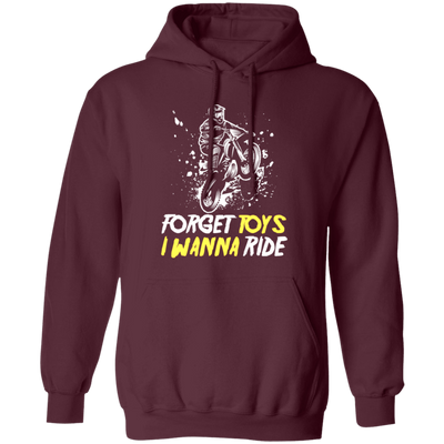 Dirt Bike Racing, Motocross Racer, Forget Toys, I Wanna Ride, Racing Pullover Hoodie