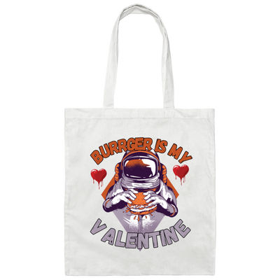 Burger Is My Valentine, Funny Valentine Gift Canvas Tote Bag