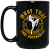 Muay Thai Lover, Kickboxing Player, Best Muay Thai, Love Martial Art Black Mug