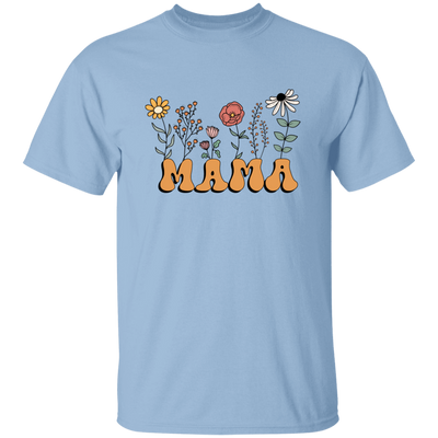 Unique Mother's Day Gift, Mama Flowers Gift, Best Gift Idea For Mom Unisex T-Shirt