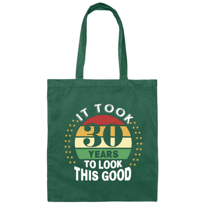 Took 30 Years To Look This Good Canvas Tote Bag