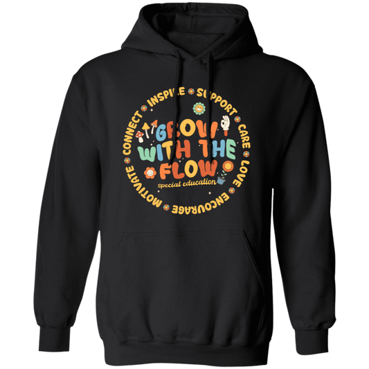 Grow With The Flow, Inspire, Support, Careful, Groovy Style Pullover Hoodie