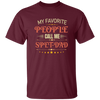 My Favorite People Call Me Spet Dad, Father's Day Gifts Unisex T-Shirt