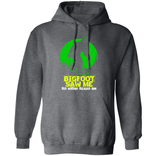 Bigfoot Saw Me, Be Scared Of Bigfoot, Bigfoot In The Jungle Gift Pullover Hoodie