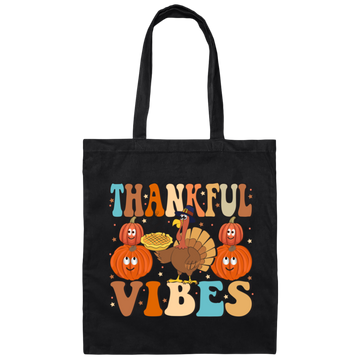 Thankful Vibes, Thanksgiving Day, Turkey's Day Canvas Tote Bag