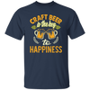 Craft Beer Is The Key To Happiness, Craft Beer, Happiness Unisex T-Shirt