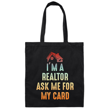 Im A Realtor, Ask Me for My Card, Real Estate, Retro Realtor Best Gift Canvas Tote Bag