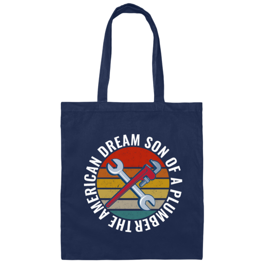 Saying The American Dream Son Of A Plumbe Canvas Tote Bag