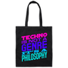 Techno Music Techno is Not Genre It's A Philosopy Canvas Tote Bag