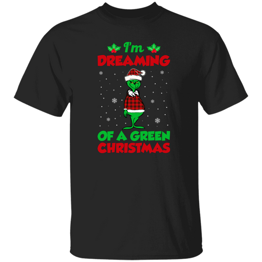 I'm Dreaming Of A Green Christmas, Funny Christmas, Merry Christmas, Trendy Chrismas Unisex T-Shirt